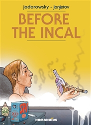 Before the Incal 2014 Edition Humanoids Graphic Novel by Alexandro Jodorowsky