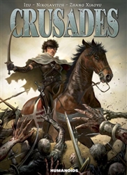 'Crusades' Deluxe Hardcover Humanoids Novel by Izu and Alex Nikolavitch