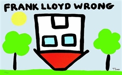 'Frank Lloyd Wrong' Lithograph by Todd Goldman