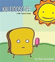 Kaleidoscope Mr Toast Comic by Dan Goodsell