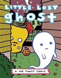 Little Lost Ghost Mr Toast Comic #6 by Dan Goodsell