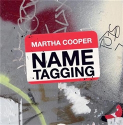 Name Tagging: Martha Cooper