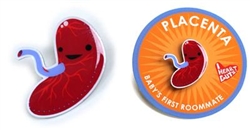 Placenta Lapel Pin - Baby's First Roommate!