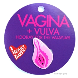 Vagina + Vulva  Lapel Pin Urine My Heart! I Heart Guts Hoodray For The Vajayjay