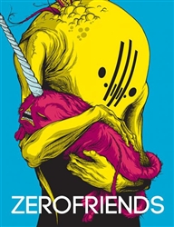 Zerofriends: A Collection of Art, Passion, and Madness Hardcover Art Book